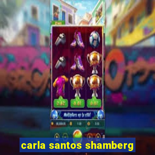 carla santos shamberg